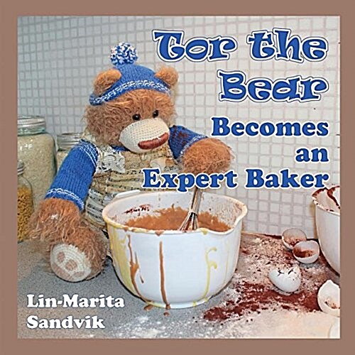 Tor the Bear Becomes an Expert Baker (Paperback)