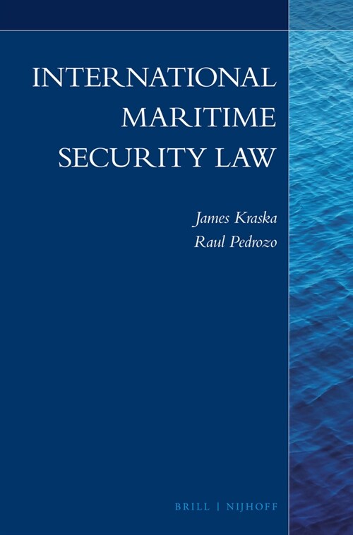 International Maritime Security Law (Paperback)