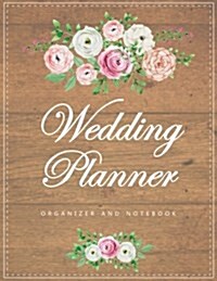 Wedding Planner: My Wedding Organizer Budget Savvy Marriage Event Journal Checklist Calendar Notebook (Paperback)