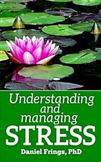 Understanding and Managing Stress (Paperback)