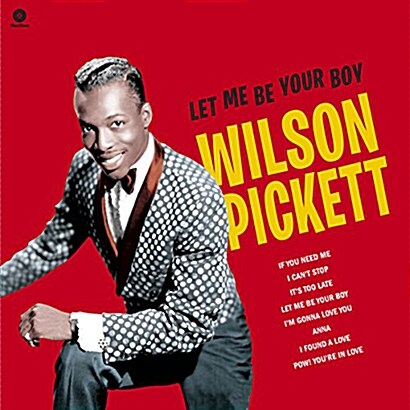 [수입] Wilson Pickett - Let Me Be Your Boy The Early Years, 1959-1962 [180g 오디오파일 LP][한정반]