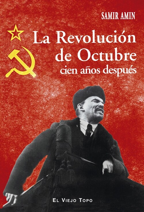 LA REVOLUCION DE OCTUBRE CIEN ANOSDESPUES (Paperback)