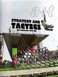 Strategy and Tactics : In public space