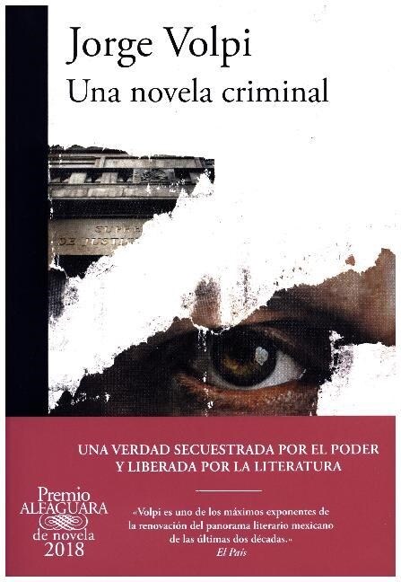 UNA NOVELA CRIMINAL (PREMIO ALFAGUARA DE NOVELA 2018) (Paperback)