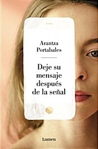 Deje Su Mensaje Despu? de la Se?l / Leave a Message After the Beep (Paperback)