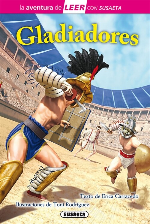 Gladiadores: Leer Con Susaeta - Nivel 3 (Hardcover)
