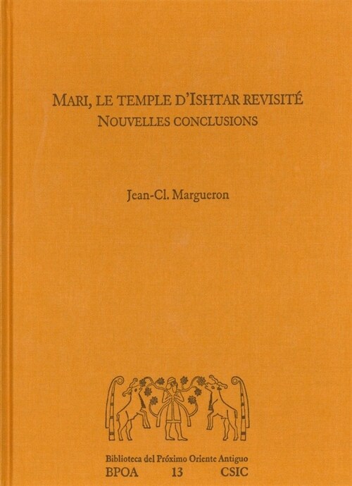 MARI, LE TEMPLE DISHTAR REVISITE:NOUVELLES CONCLUSIONS (Hardcover)