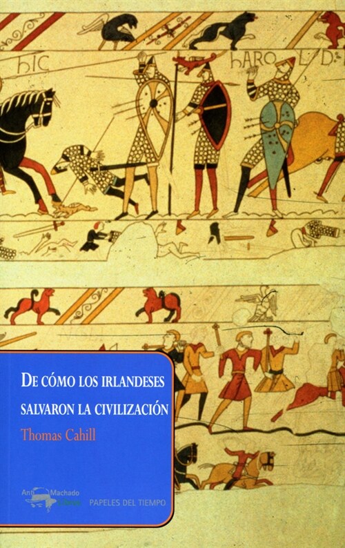 DE COMO LOS IRLANDESES SALVARON LACIVILIZACION (Paperback)