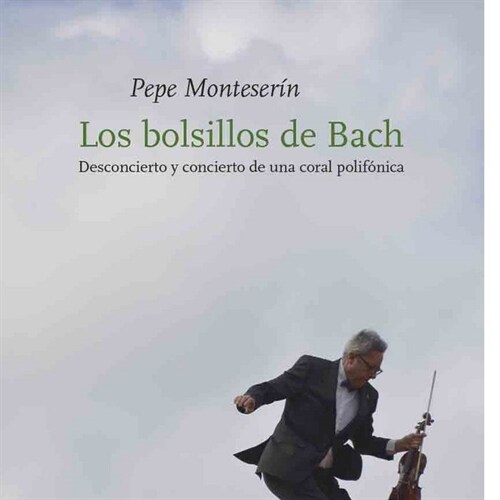 LOS BOLSILLOS DE BACH (Book)