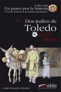 DOS JUDIOS DE TOLEDO (+CD) (UN PASEO POR LA HISTORIA) NIVEL 2 (Paperback)