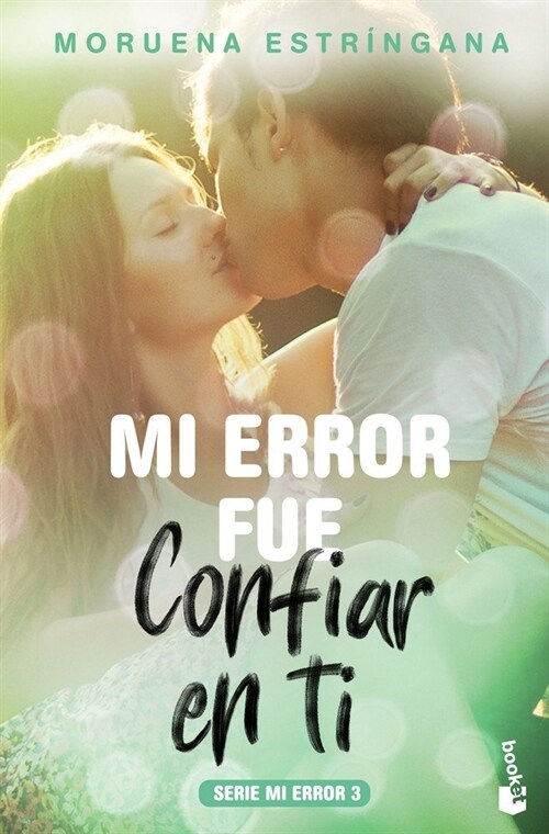 MI ERROR FUE CONFIAR EN TI (Paperback)