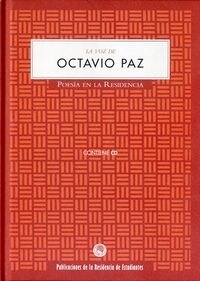 LA VOZ DE OCTAVIO PAZ (+CD) (POESIA EN LA RESIDENCIA) (Hardcover)