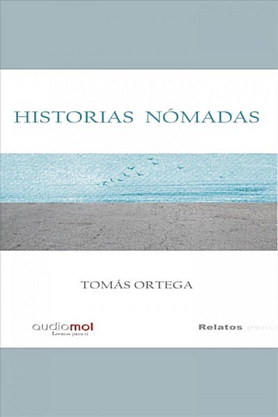 HISTORIAS NOMADAS (AUDIOLIBRO) (CD-Audio)