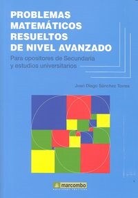 PROBLEMAS MATEMATICOS RESUELTOS DENIVEL AVANZADO (Paperback)