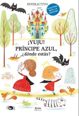 YUJU! PRINCIPE AZUL,  DONDE ESTAS (Paperback)