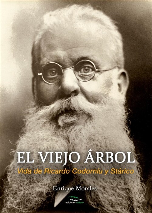 El Viejo 햞bol: Vida de Ricardo Codorn? Y St?ico (Paperback, 3, Third Edition)