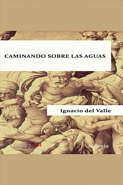 CAMINANDO SOBRE LAS AGUAS (AUDIOLIBRO) (CD-Audio)