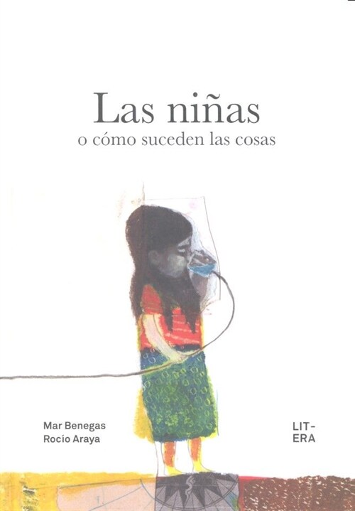 LAS NINAS O COMO SUCEDEN LAS COSAS (Hardcover)