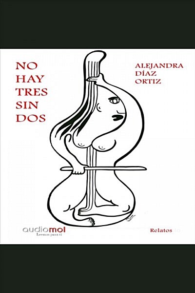 NO HAY TRES SIN DOS (AUDIOLIBRO) (CD-Audio)