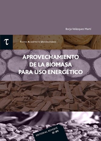 APROVECHAMIENTO  DE LA BIOMASA  PARA USO ENERGETICO (Book)