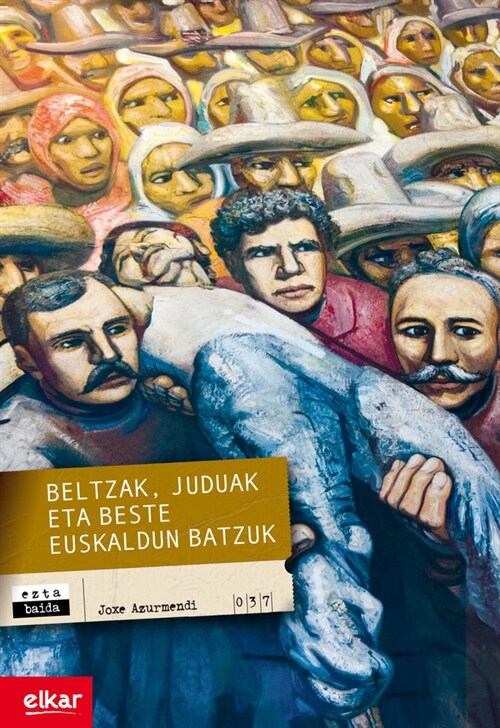 BELTZAK, JUDUAK ETA BESTE EUSKALDUN BATZUK (Paperback)