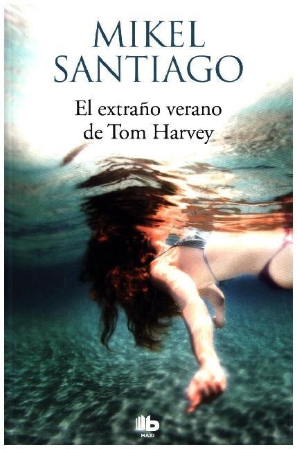 EL EXTRANO VERANO DE TOM HARVEY (Paperback)