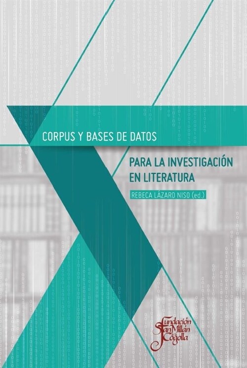 CORPUS Y BASES DE DATOS PARA LA INVESTIGACION EN LITERATURA (Paperback)