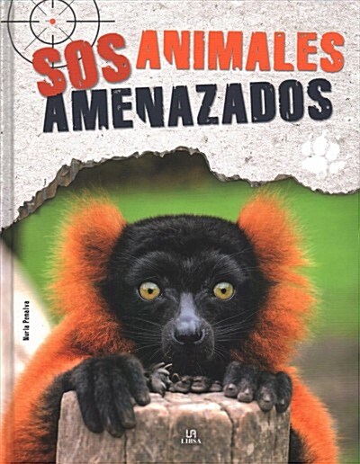 SOS ANIMALES AMENAZADOS (Hardcover)