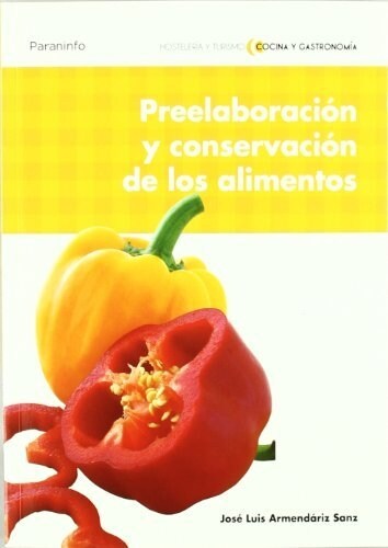 PREELABORACION Y CONSERVACION DE LOS ALIMENTOS (Paperback)