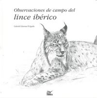 OBSERVACIONES DE CAMPO DEL LINCE IBERICO (Paperback)