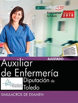 AUXILIAR DE ENFERMERIA. DIPUTACIONDE TOLEDO. SIMULACROS DE EXAMEN (Paperback)