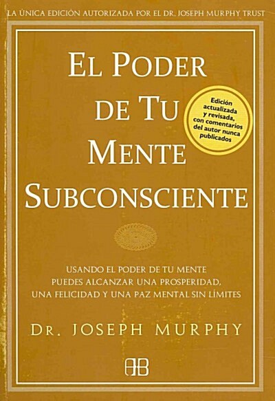 EL PODER DE TU MENTE SUBCONSCIENTE (Paperback)