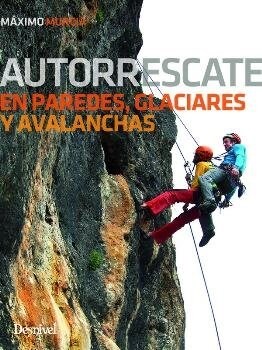 AUTORRESCATE EN PAREDES, GLACIARESY AVALANCHAS (Paperback)