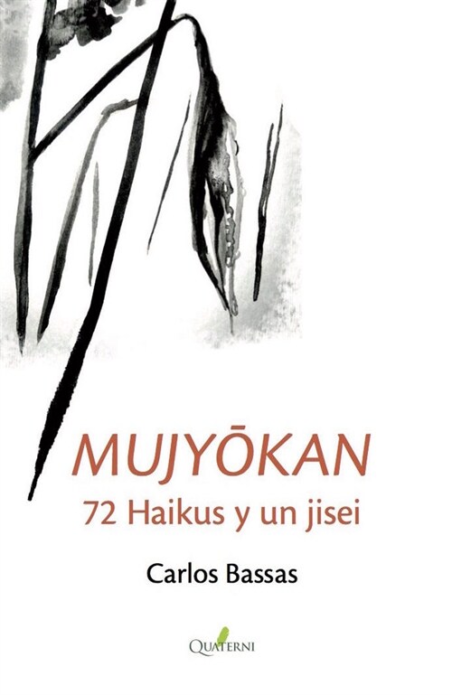 MUJYOKAN: 72 HAIKUS Y UN JISEI (Paperback)