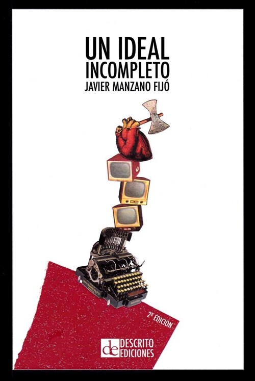 UN IDEAL INCOMPLETO (Paperback)