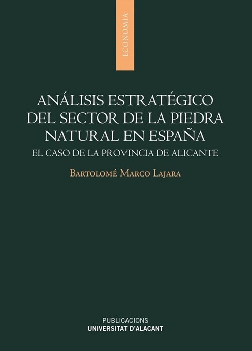 ANALISIS ESTRATEGICO DEL SECTOR DELA PIEDRA NATURAL EN ESPANA (Paperback)