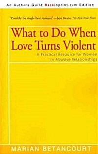 What to Do When Love Turns Violent (Paperback)