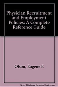 Physician Recruitment and Employment (Hardcover, CD-ROM)