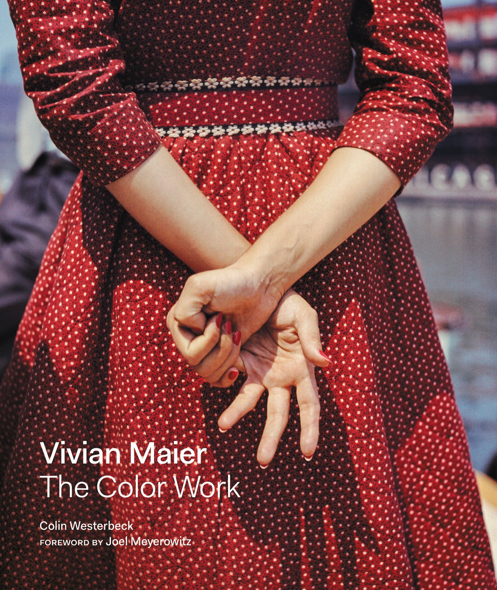 Vivian Maier: The Color Work (Hardcover)