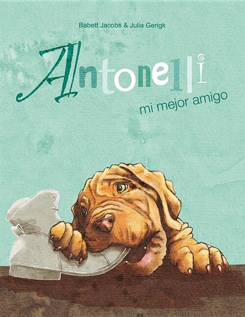 Antonelli mi mejor amigo (Paperback)