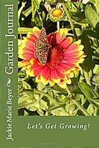 Garden Journal: Monthly Garden Journal (Paperback)