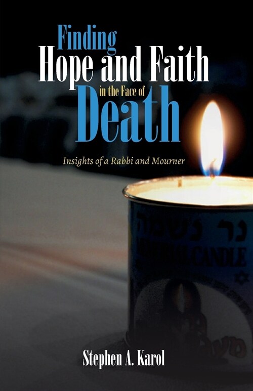 Finding Hope and Faith in the Face of Death (Paperback)