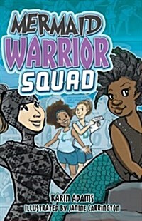 Mermaid Warrior Squad (Library Binding)