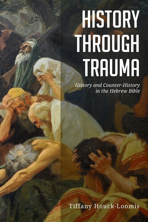 History through Trauma (Paperback)