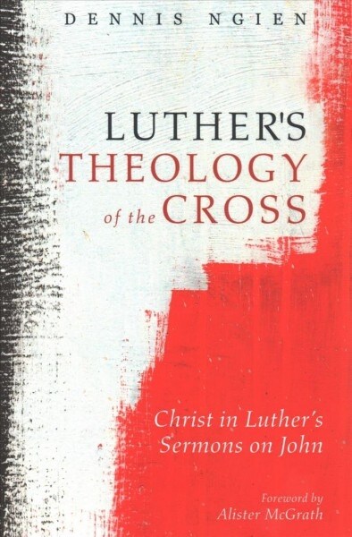 Luthers Theology of the Cross (Paperback)