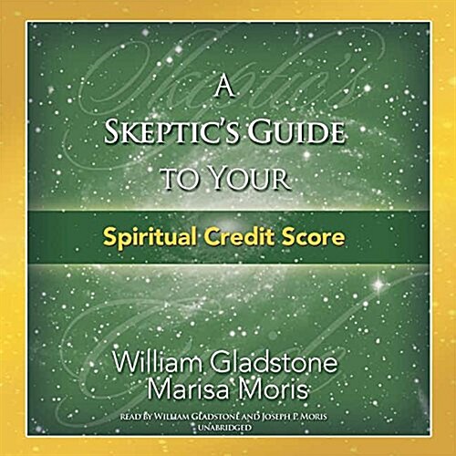 A Skeptics Guide to Your Spiritual Credit Score Lib/E (Audio CD)