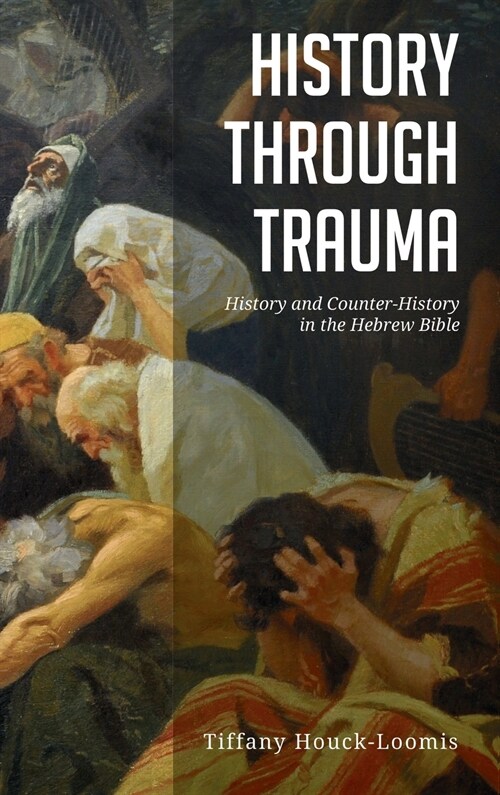 History through Trauma (Hardcover)