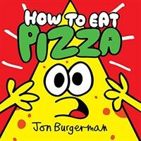 How to Eat Pizza (Hardcover)