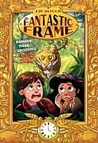 Danger! Tiger Crossing #1 (Paperback)