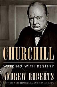 Churchill: Walking with Destiny (Hardcover)